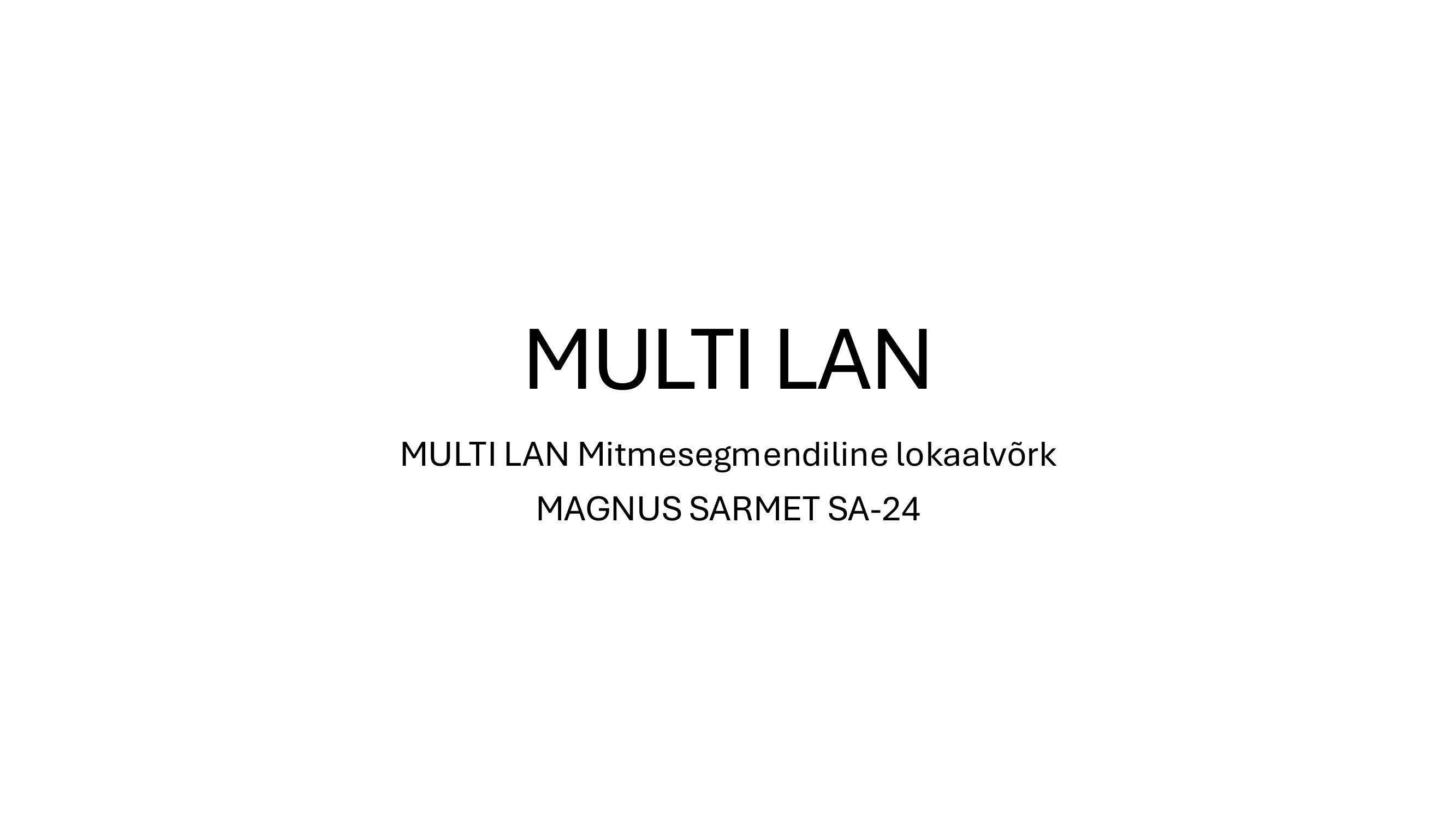 MULTILAN, eelvaade