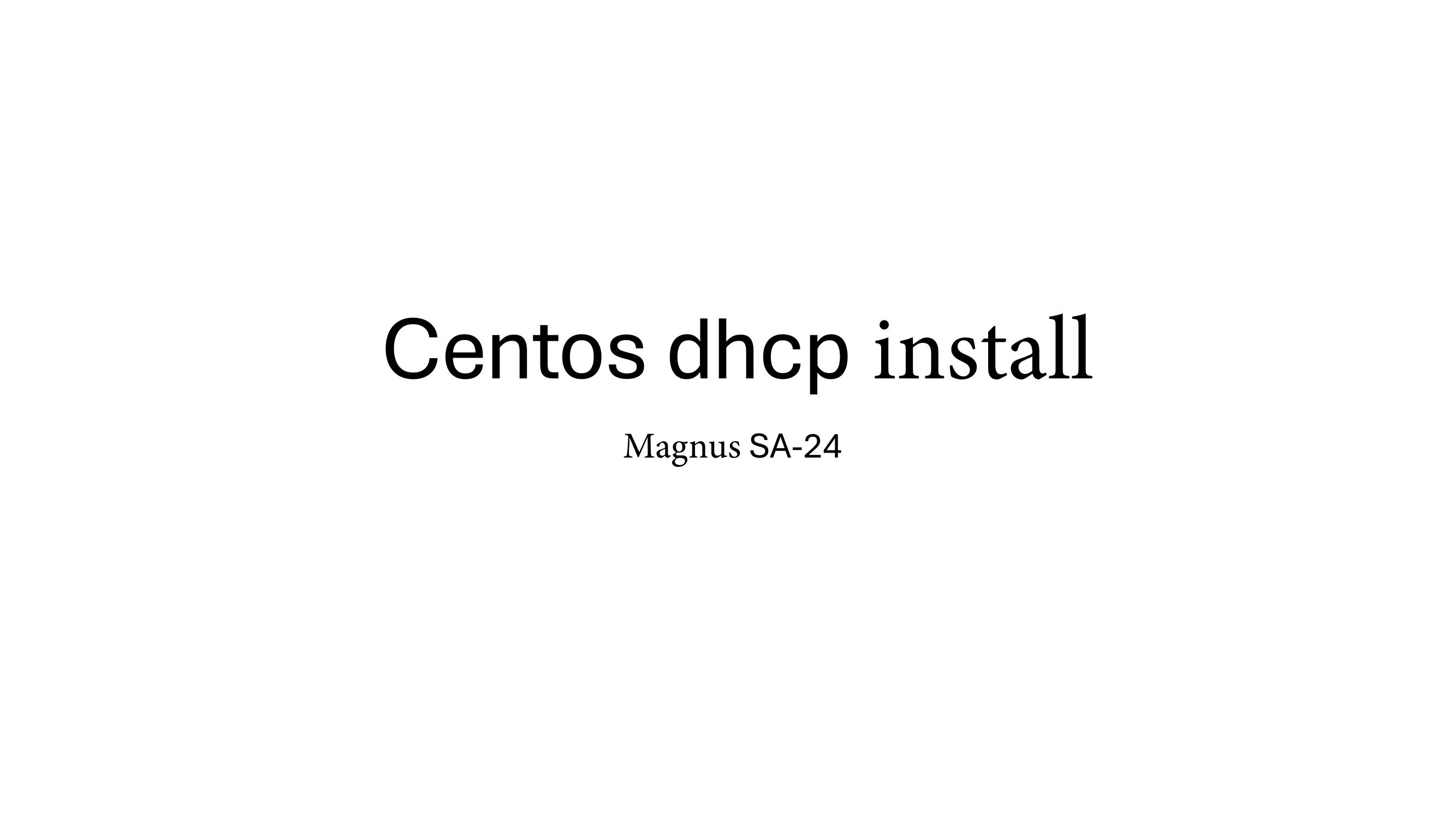 CentOS DHCP, eelvaade